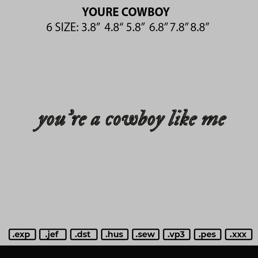 You are Cowboy Like me Embroidery Design File 6 sizes