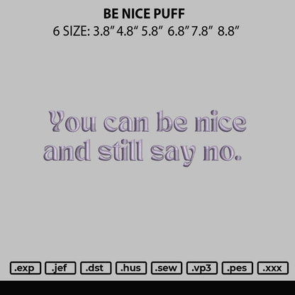 You can Be Nice Puff Embroidery Design File