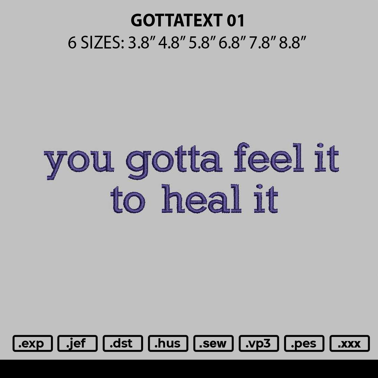 Gottatext 01 Embroidery File 6 sizes