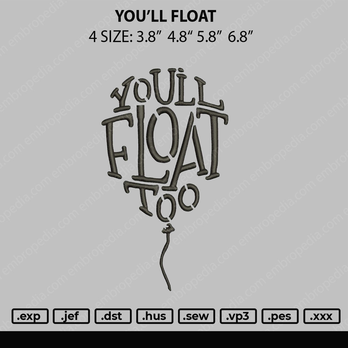 You'll Float too Embroidery Design File 4 size