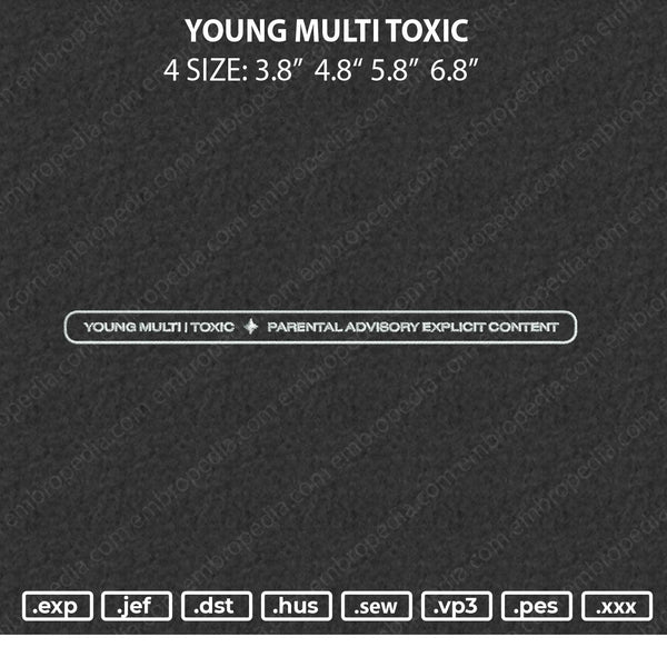 Young Multi Toxic Embroidery File 4 size